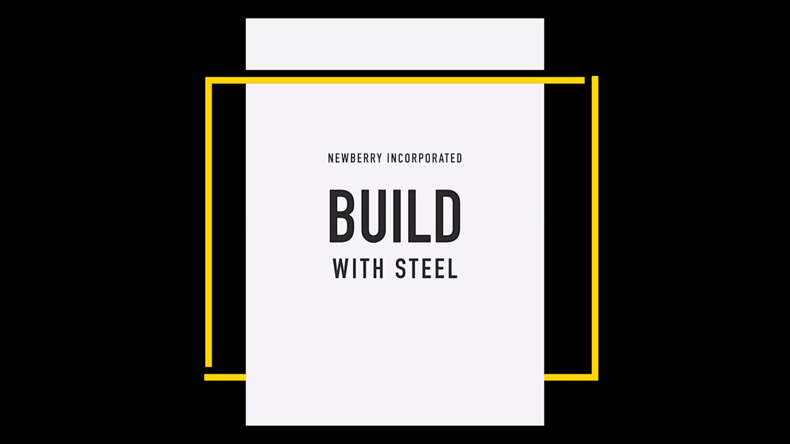 title image with graphic, text displayed: Newberry Incorporated Build with Steel